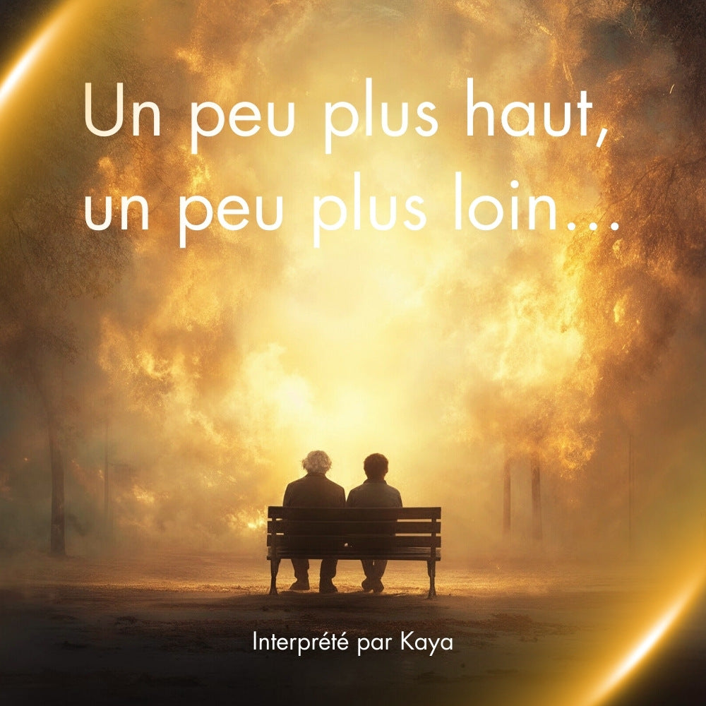 Un peu plus haut, un peu plus loin - par Kaya