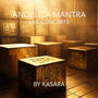 Angelica Mantra -Konzert – Band 2 – Engel 13 bis 24