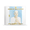 Angelica Méditation - Volume 1 (Anges 67 à 72)