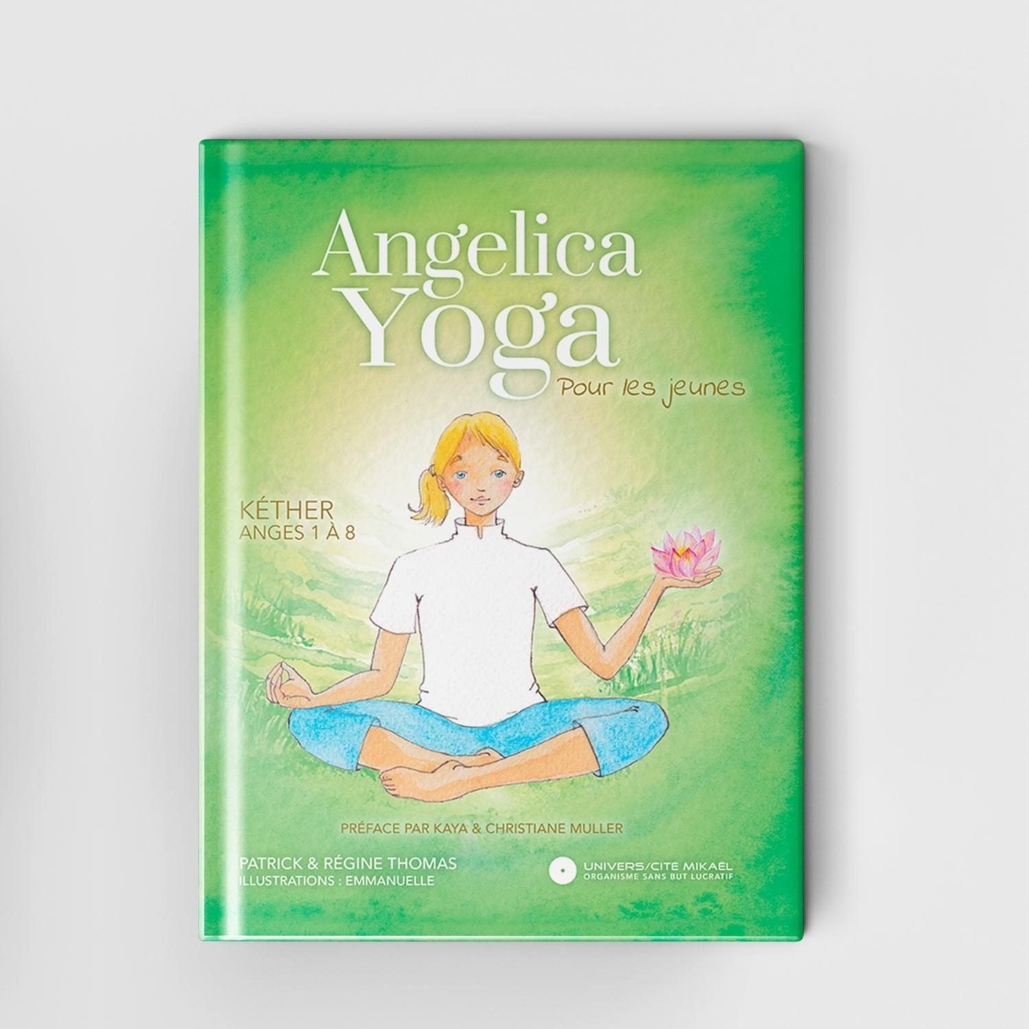 Angelica Yoga para jóvenes, Kether - Ángeles 1 a 8
